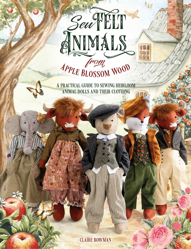 Front cover_Sew Felt Animals From Apple Blossom Wood