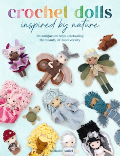 Front cover_Crochet Dolls Inspired By Nature