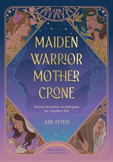 Couverture_Maiden, Warrior, Mother, Crone