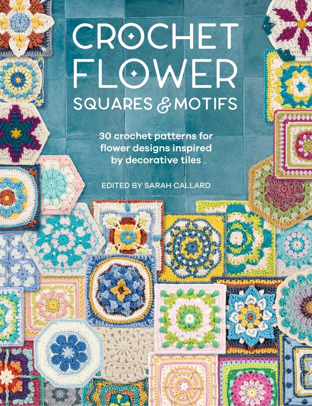 Front cover_Crochet Flower Squares and Motifs