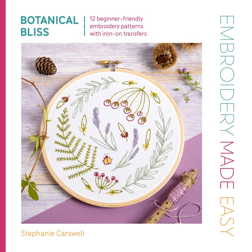 Front cover_Embroidery Made Easy: Botanical Bliss