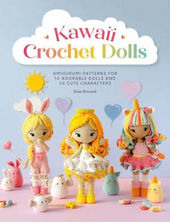 Couverture_Kawaii Crochet Dolls