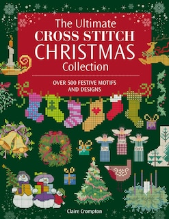Front cover_The Ultimate Cross Stitch Christmas Collection