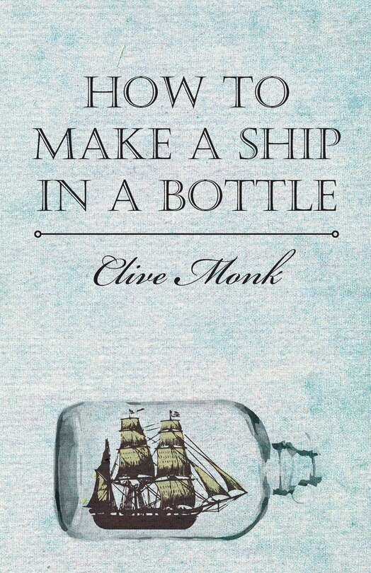 Couverture_How to Make a Ship in a Bottle