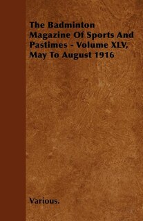 Couverture_The Badminton Magazine of Sports and Pastimes - Volume XLV, May to August 1916