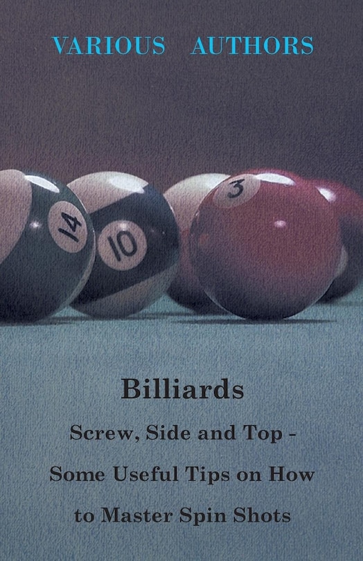 Couverture_Billiards - Screw, Side and Top - Some Useful Tips on How to Master Spin Shots