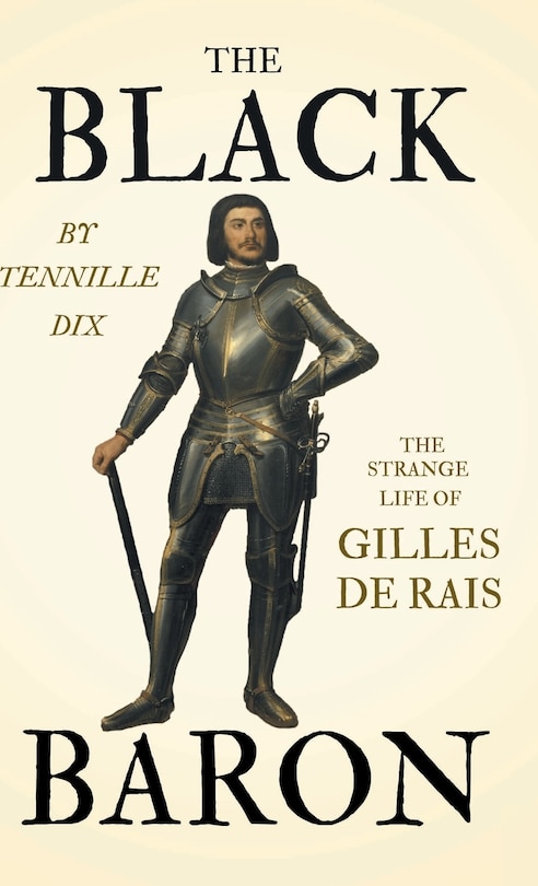 Couverture_The Black Baron - The Strange Life Of Gilles De Rais