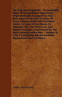 Couverture_The Dog Encyclopaedia - An Invaluable Work of International Importance (Alphabetically Arranged for Easy Reference) on Breeds of Dogs of Every Country