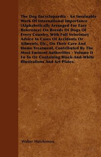 Couverture_The Dog Encyclopaedia - An Invaluable Work of International Importance (Alphabetically Arranged for Easy Reference) on Breeds of Dogs of Every Country