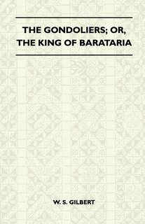 Front cover_The Gondoliers; Or, the King of Barataria