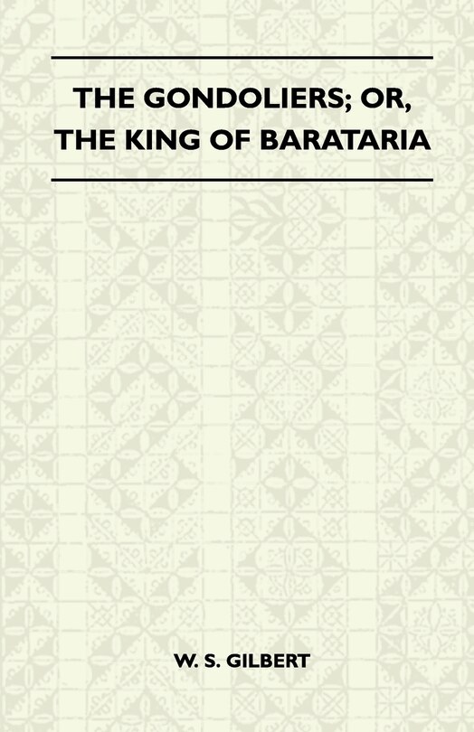 Front cover_The Gondoliers; Or, the King of Barataria