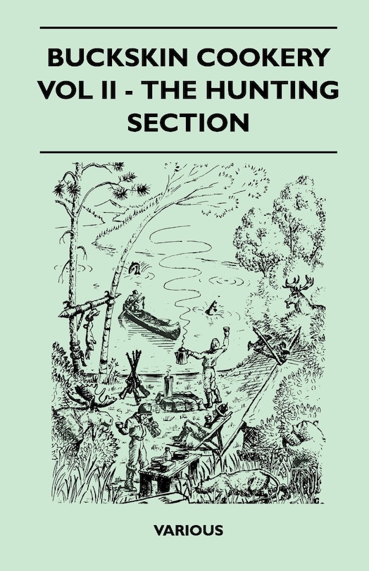 Front cover_Buckskin Cookery - Vol II - The Hunting Section
