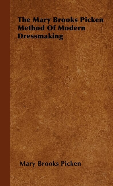 Couverture_The Mary Brooks Picken Method Of Modern Dressmaking