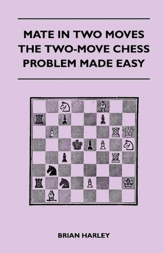 Couverture_Mate In Two Moves - The Two-Move Chess Problem Made Easy