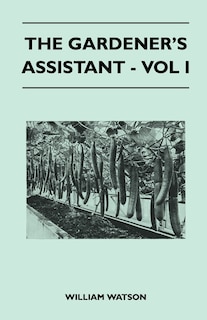 Front cover_The Gardener's Assistant - Vol I