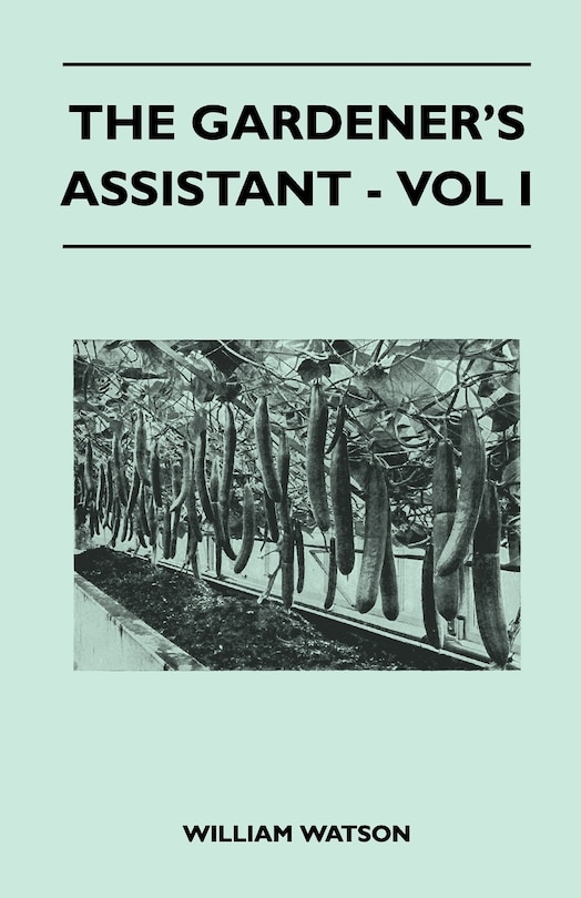 Front cover_The Gardener's Assistant - Vol I