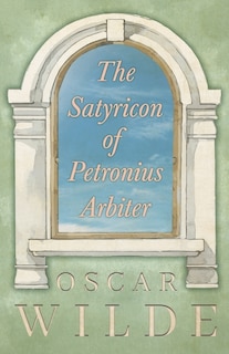 Front cover_The Satyricon of Petronius Arbiter