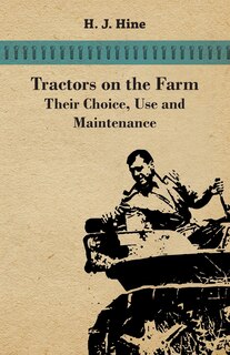 Front cover_Tractors On The Farm - Their Choice, Use And Maintenance
