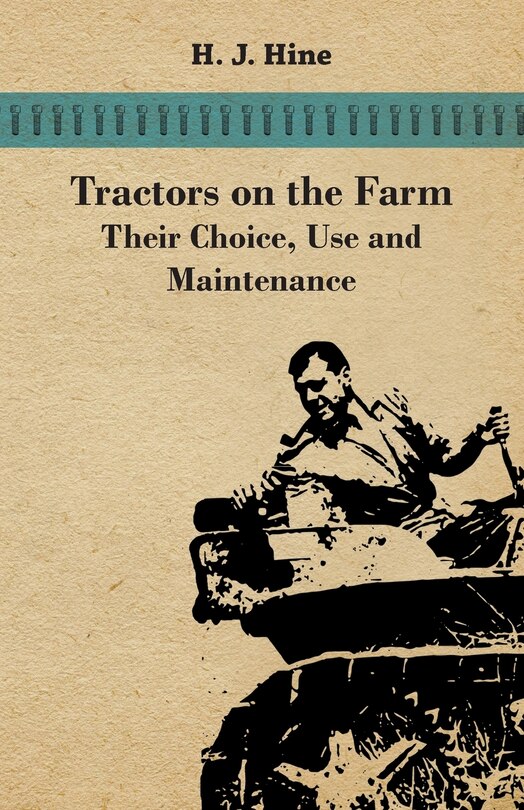 Front cover_Tractors On The Farm - Their Choice, Use And Maintenance