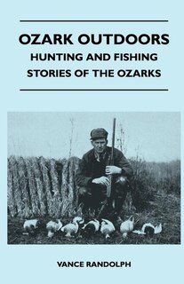 Front cover_Ozark Outdoors - Hunting and Fishing Stories of the Ozarks