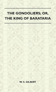 Front cover_The Gondoliers; Or, the King of Barataria