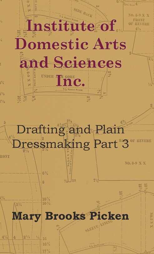 Couverture_Institute of Domestic Arts and Sciences - Drafting and Plain Dressmaking Part 3