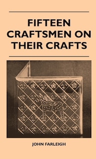 Front cover_Fifteen Craftsmen On Their Crafts