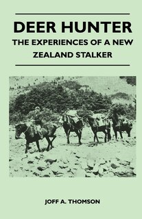 Couverture_Deer Hunter - The Experiences Of A New Zealand Stalker
