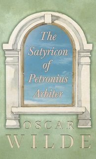 Couverture_The Satyricon of Petronius Arbiter