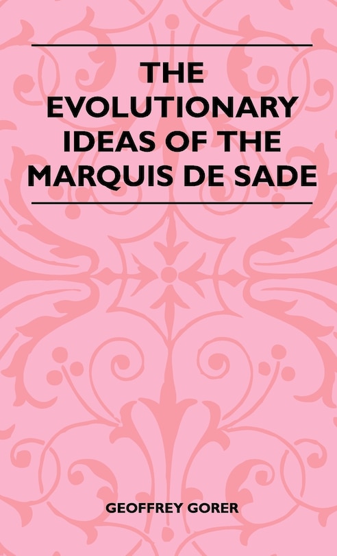 Couverture_The Evolutionary Ideas Of The Marquis De Sade