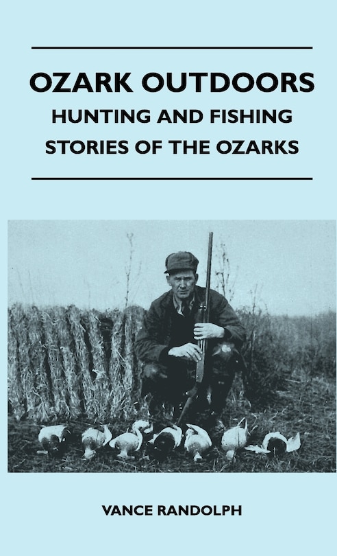 Front cover_Ozark Outdoors - Hunting And Fishing Stories Of The Ozarks
