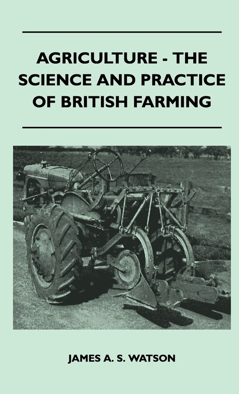 Front cover_Agriculture - The Science And Practice Of British Farming