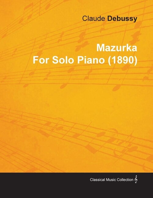 Front cover_Mazurka by Claude Debussy for Solo Piano (1890)