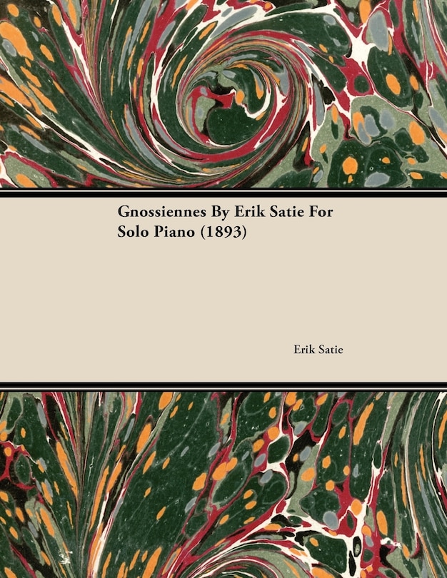 Front cover_Gnossiennes by Erik Satie for Solo Piano (1893)
