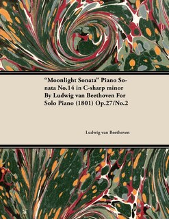 Front cover_Moonlight Sonata - Piano Sonata No. 14 in C-Sharp Minor - Op. 27/No. 2 - For Solo Piano