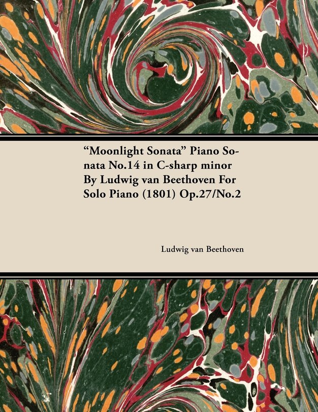 Front cover_Moonlight Sonata - Piano Sonata No. 14 in C-Sharp Minor - Op. 27/No. 2 - For Solo Piano
