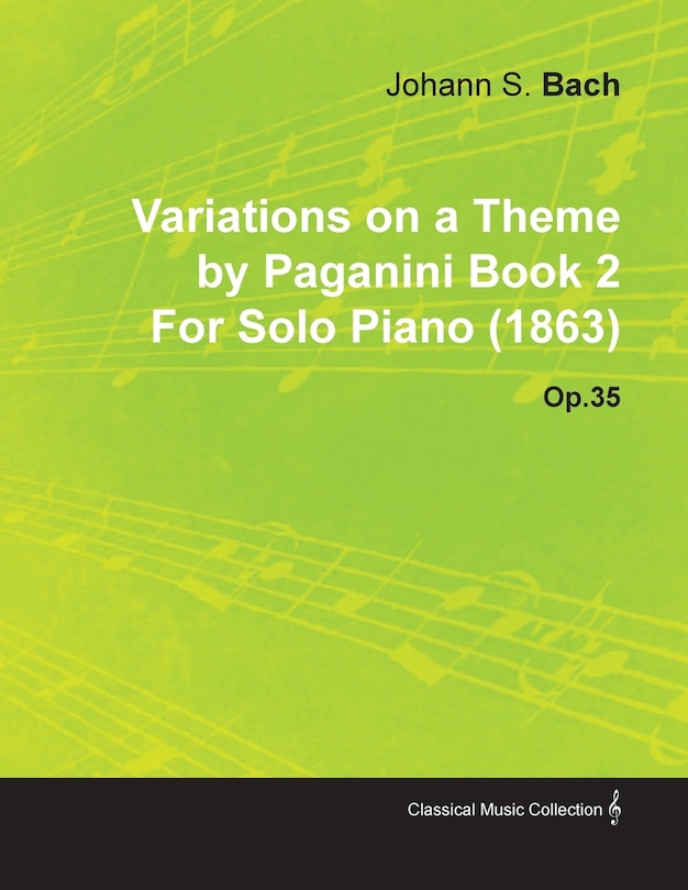 Couverture_Variations on a Theme by Paganini Book 2 by Johannes Brahms for Solo Piano (1863) Op.35