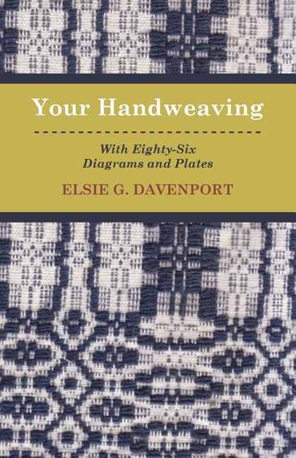 Couverture_Your Handweaving - With Eighty-Six Diagrams And Plates