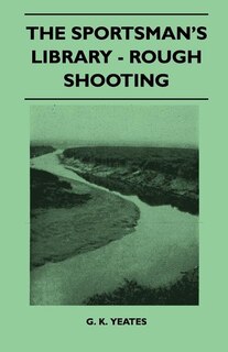 Couverture_The Sportsman's Library - Rough Shooting