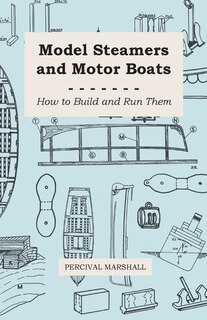Couverture_Model Steamers and Motor Boats - How to Build and Run Them