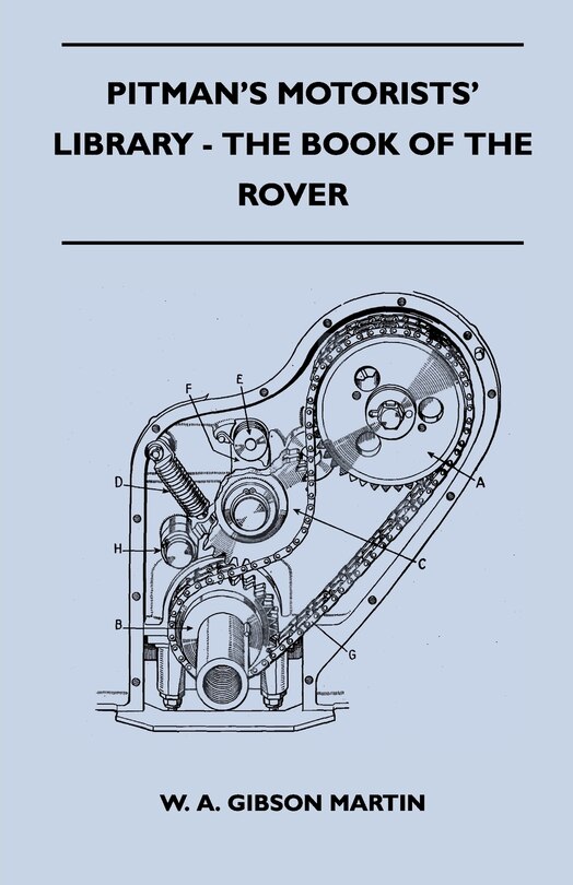 Couverture_Pitman's Motorists' Library - The Book of the Rover - A Complete Guide to the 1933-1949 Four-Cylinder Models and the 1950-2 Six-Cylinder Model
