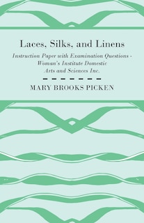 Couverture_Laces, Silks, And Linens - Instruction Paper With Examination Questions