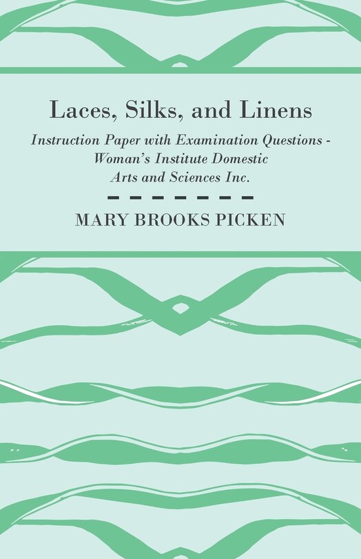Couverture_Laces, Silks, And Linens - Instruction Paper With Examination Questions