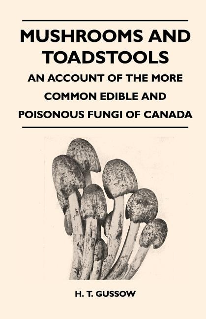 Front cover_Mushrooms And Toadstools - An Account Of The More Common Edible And Poisonous Fungi Of Canada