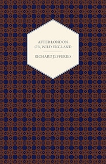Front cover_After London - Or, Wild England
