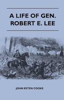 Front cover_A Life of Gen. Robert E. Lee