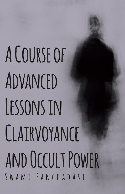 Couverture_A Course of Advanced Lessons in Clairvoyance and Occult Power