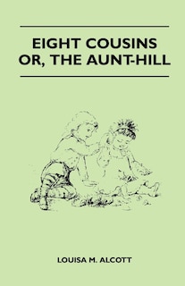 Couverture_Eight Cousins - Or, the Aunt-Hill