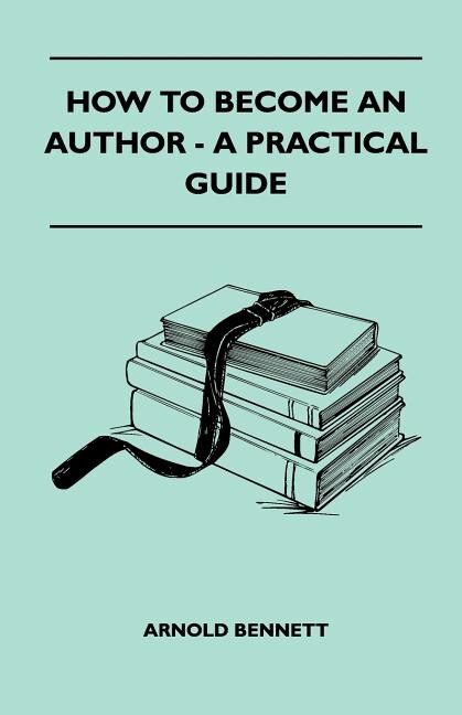 Front cover_How To Become An Author - A Practical Guide