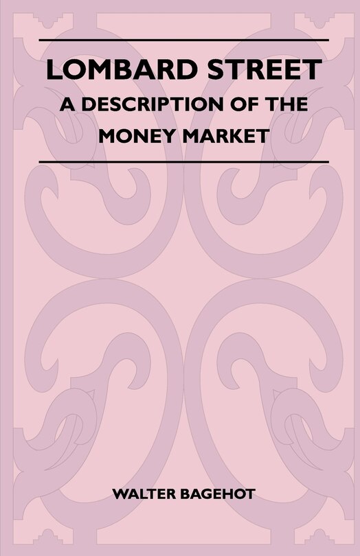 Couverture_Lombard Street - A Description Of The Money Market